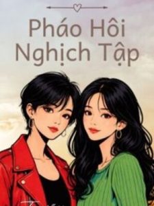 Pháo Hôi Nghịch Tập – Lý Thu Lang