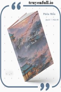 Phiêu Miểu 7 – Quyển Thần Đô