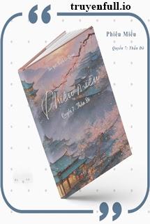 Phiêu Miểu 7 – Quyển Thần Đô