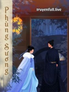 Phùng Sương – Tri Hoặc