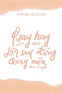 Quay Hay Lắm, Lần Sau Đừng Quay Nữa