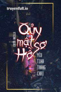 Quỷ Mật Hồ Sơ – Yêu Tinh Trong Chai