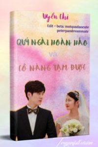 Quý Ngài Hoàn Hảo Và Cô Nàng Tạm Được