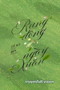 Rung Động Ngày Xuân – Tô Kỳ