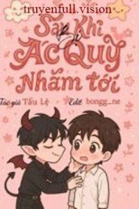 Sau Khi Bị Ác Quỷ Nhắm Tới