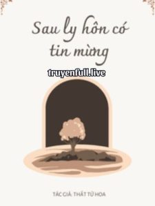 Sau Ly Hôn Có Tin Mừng