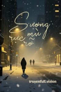Sương Mù Rực Rỡ – Trần Nhược Chu