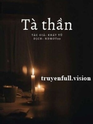 Tà Thần – Khát Vũ