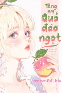 Tặng Em Quả Đào Ngọt – Nàng Như Sao Sáng