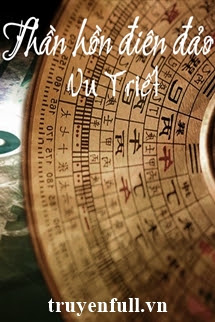 Thần Hồn Điên Đảo – Vu Triết