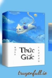 Thức giấc – Vụ Dữ Đô