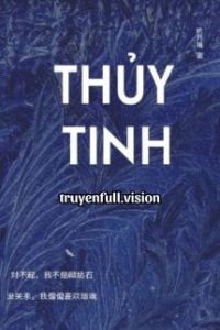 Thủy Tinh – Cửu Nguyệt Hi