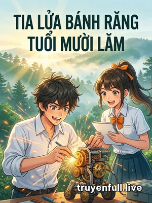 Tia Lửa Bánh Răng Tuổi Mười Lăm