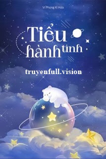 Tiểu Hành Tinh – Vi Phong Kỉ Hứa