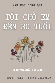 Tôi Chờ Em Đến Ba Mươi Tuổi