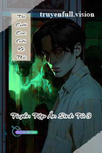 Tôi Cưới Con Gái Của Kẻ Thù – Tuyển Tập Án Sinh Tử 3
