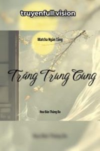 Trăng Trung Cung – Matcha Ngàn Tầng