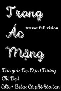 Trong Ác Mộng – Tương Chí Dạ/Dạ Dực