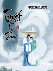 Tuyết Lý Thanh – Lâm Gian Sí