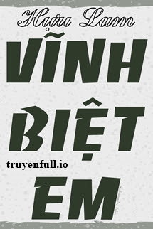 Vĩnh Biệt Em – Hựu Lam