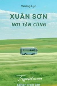Xuân Sơn Nơi Tận Cùng – Vương Lục