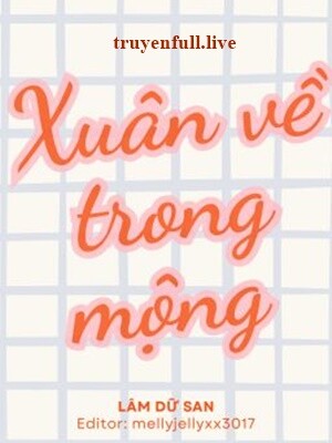 Xuân Về Trong Mộng – Lâm Dữ San
