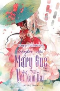 Xuyên Vào Mary Sue Bỏ Trốn Với Nam Hai