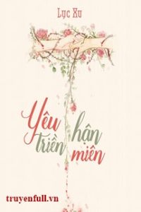 Yêu Hận Triền Miên – Lục Xu