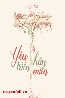 Yêu Hận Triền Miên – Lục Xu